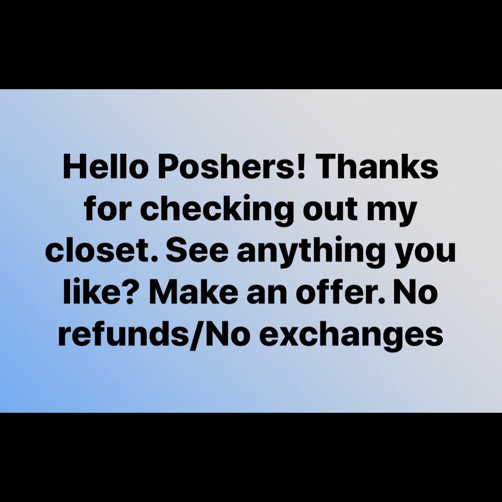 NO REFUNDS. NO EXCHANGES